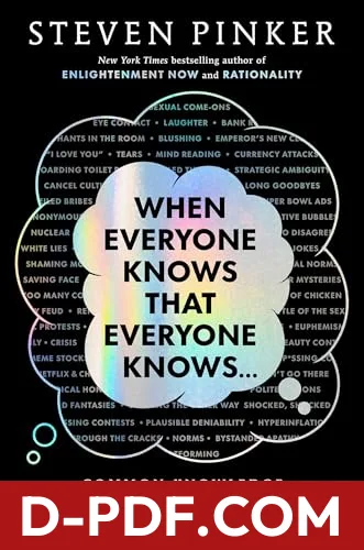 When Everyone Knows That Everyone Knows...: Common Knowledge and the Mysteries of Money, Power, and Everyday Life by Steven Pinker book cover